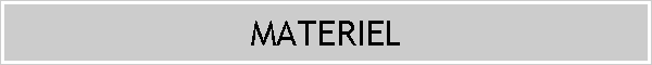 MATERIEL