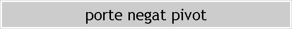 porte negat pivot