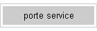 porte service