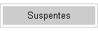 Suspentes